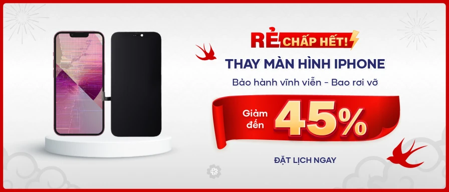 Thay màn hình giảm 45%