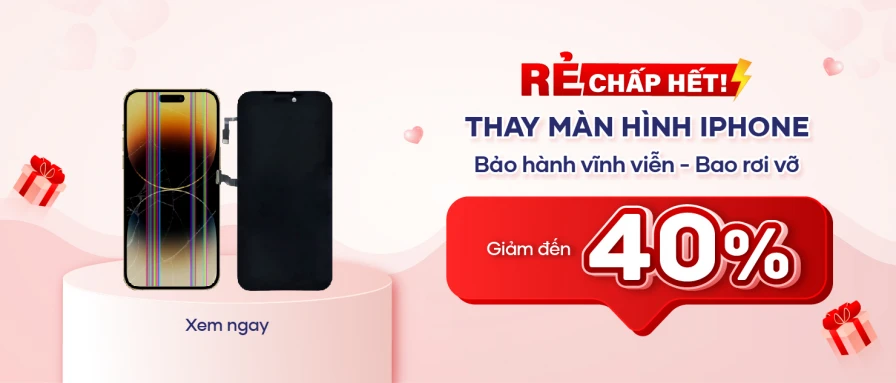 Thay màn hình giảm 40%