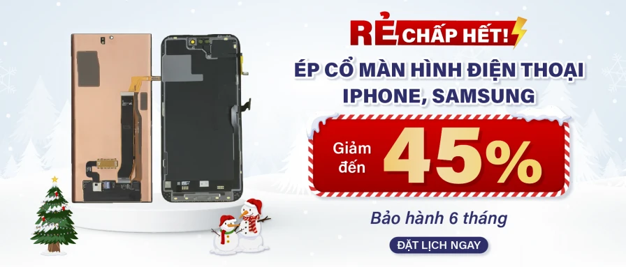 Ép cổ màn hình Giảm 45%