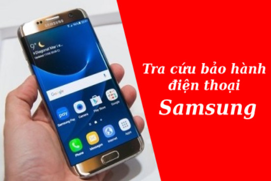 Hướng dẫn tra cứu bảo hành điện thoại Samsung nhanh chóng