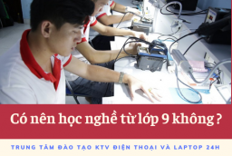 Có nên chọn học nghề từ lớp 9 không?