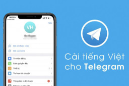 Thủ thuật cài đặt Telegram Tiếng Việt cực ĐƠN GIẢN trong 3s