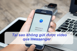Làm sao để gửi video dung lượng lớn qua Messenger không bị lỗi?