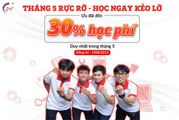 THÁNG 5 RỰC RỠ - HỌC NGAY KẺO LỠ