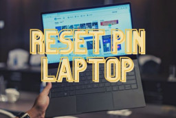 Cách reset pin laptop hiệu quả và đơn giản nhất