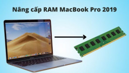 Hướng dẫn nâng cấp RAM Macbook Pro 2019