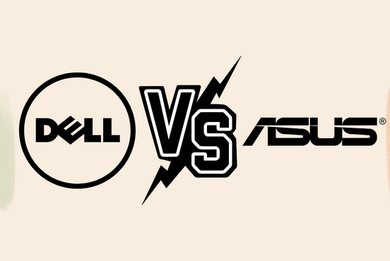Nên mua Dell hay Asus? Đâu là sự lựa chọn tối ưu?