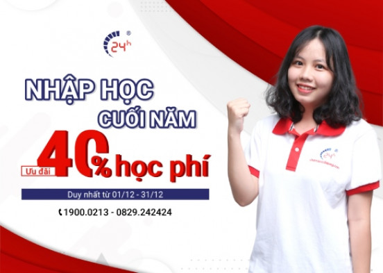Nhập học cuối năm - Ưu đãi 40% học phí