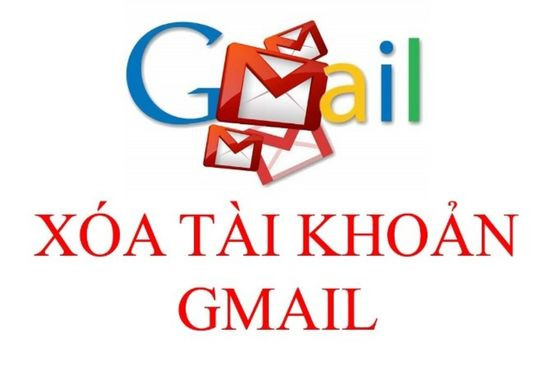 Cách xóa tài khoản gmail vĩnh viễn trên máy tính và điện thoại