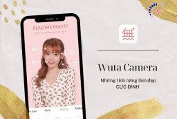 Wuta Camera là gì? Các tính năng CỰC CHẤT của Wuta camera