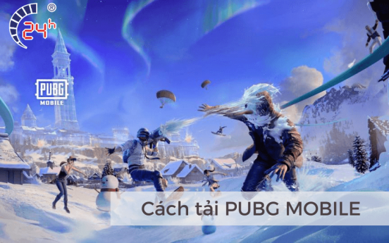 Cách tải PUBG Mobile tiếng Việt trên điện thoại và PC miễn phí
