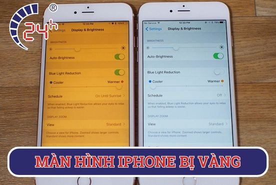 Màn hình iPhone bị vàng: Nguyên nhân, Cách khắc phục HIỆU QUẢ