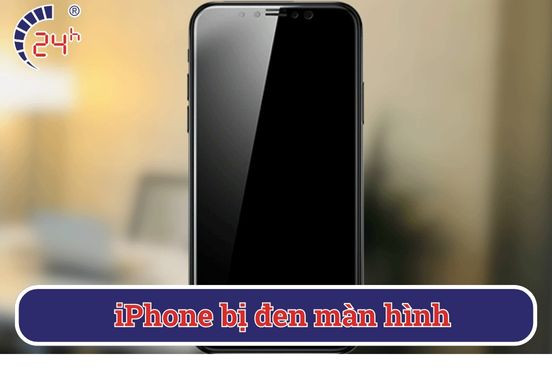 iPhone bị đen màn hình? Nguyên nhân và cách sửa lỗi HIỆU QUẢ