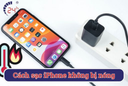 Cách sạc iPhone không bị nóng AN TOÀN và HIỆU QUẢ nhất