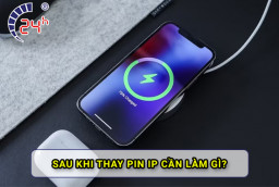 Sau khi thay pin iPhone cần làm gì?