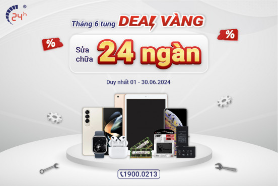 Tháng 6 tung DEAL VÀNG - Sửa chữa 24 ngàn (Thay pin iPhone giá 24.000đ)