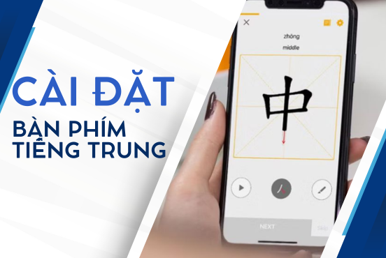 Cách cài bàn phím tiếng Trung cho iPhone siêu đơn giản