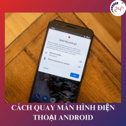 Cách quay màn hình điện thoại android cực ĐƠN GIẢN nhanh chóng