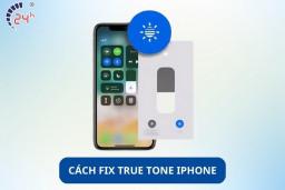 Cách fix True Tone iPhone sau khi thay màn hình ĐƠN GIẢN