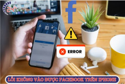 Cách sửa lỗi không vào được facebook trên iPhone hiệu quả