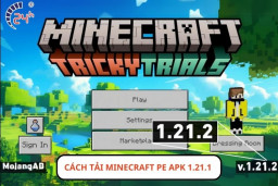 Tải Minecraft PE apk 1.21.2 tiếng Việt cho Android MIỄN PHÍ