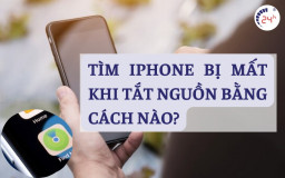 3 Cách tìm iPhone bị mất khi tắt nguồn đơn giản