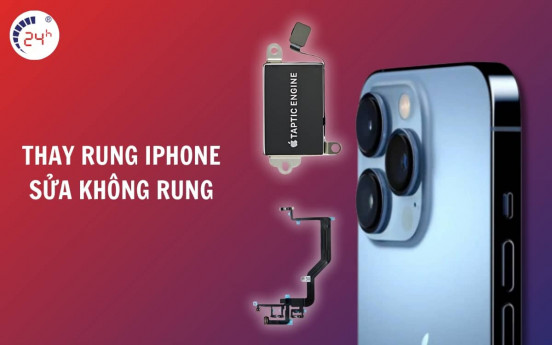 Bảng giá thay rung iPhone chính hãng, uy tín tại HCM