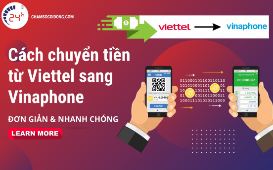 3 cách chuyển tiền từ Viettel sang Vinaphone cực đơn giản và nhanh chóng