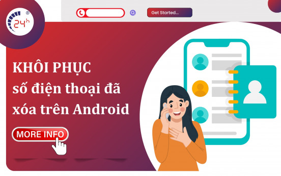 Cách khôi phục số điện thoại đã xóa trên Android ĐƠN GIẢN