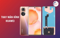 Bảng giá thay màn hình điện thoại Huawei