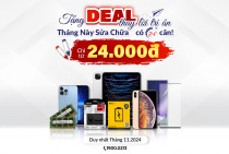 Tặng DEAL thay lời tri ân - Tháng này sửa chữa có 24h cân! (Thay pin iPhone giá 24.000đ)