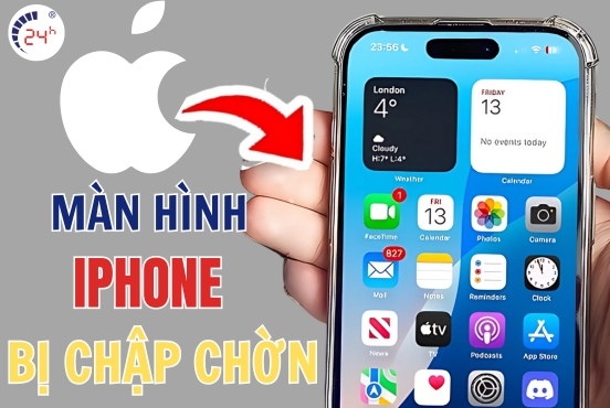 Màn hình iPhone bị chập chờn: Nguyên nhân và cách xử lý