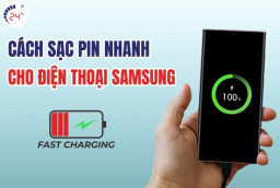 Cách sạc pin nhanh cho điện thoại Samsung ĐƠN GIẢN, hiệu quả nhất
