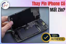 Thay pin iPhone có mất Zin? Những điều cần lưu ý khi thay