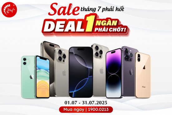 SALE tháng 7 phải hốt - DEAL 1 NGÀN phải chốt!