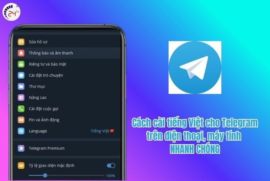 Cách cài tiếng Việt cho Telegram trên điện thoại, máy tính NHANH CHÓNG