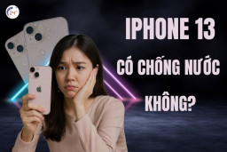 iPhone 13 có chống nước không? Dấu hiệu nhận biết và cách sửa chữa
