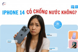 iPhone 14 có chống nước không? Cách xử lý khi bị vào nước