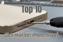 TOP 10 cách nhận biết iPhone đã thay vỏ CỰC CHUẨN