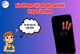 Cách KHẮC PHỤC lỗi pin iPhone tụt nhanh sau khi thay màn hình