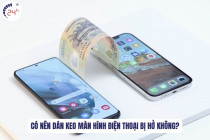 Có nên dán keo màn hình điện thoại bị hở không? Cách xử lý 