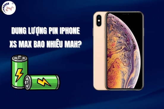 [Giải đáp] Dung lượng pin iPhone XS Max bao nhiêu mAh?