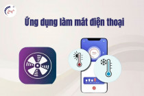 Top 7 ứng dụng làm mát điện thoại Android và Iphone hiệu quả