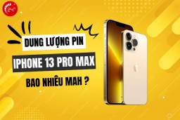 Dung lượng pin iPhone 13 Pro Max bao nhiêu mAh?