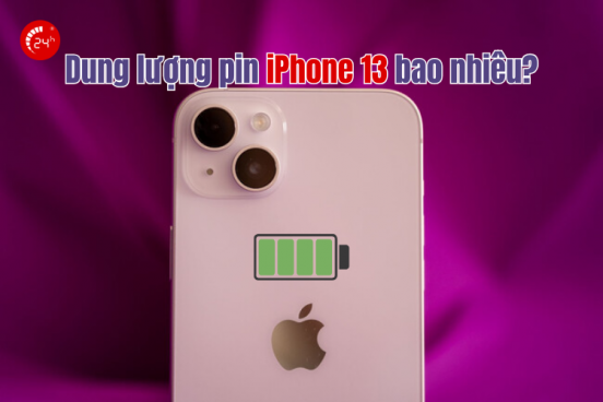Dung lượng pin iPhone 13 bao nhiêu? Mẹo kéo dài tuổi thọ pin