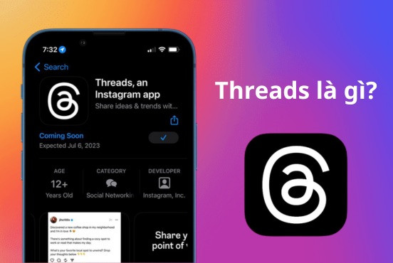 Threads là gì? Cùng khám phá nền tảng đang thu hút giới trẻ
