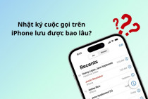 Nhật ký cuộc gọi trên iPhone lưu được bao lâu?
