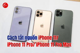 Cách tắt nguồn iPhone 11, iPhone 11 Pro, iPhone 11 Pro Max