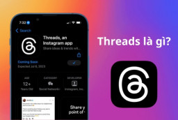 Threads là gì? Cùng khám phá nền tảng đang thu hút giới trẻ