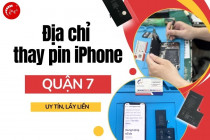 Địa chỉ thay pin iPhone Quận 7 lấy liền, giá tốt